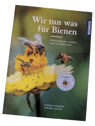 Wir tun was für Bienen - Hemmer & Hölzer KOSMOS Hobbybuch Wildbienen Imkerei