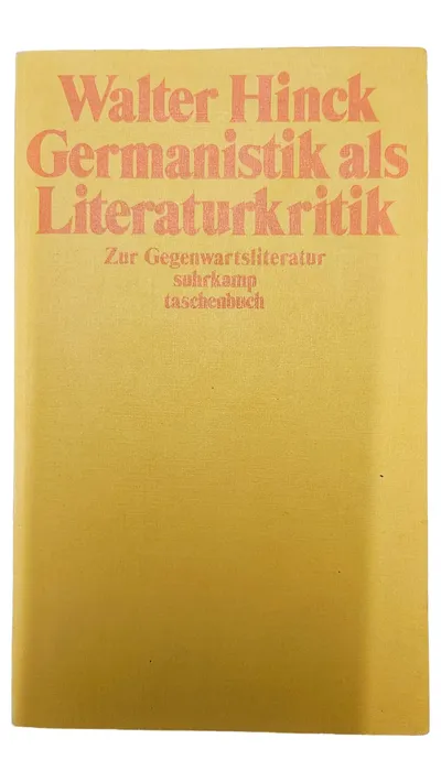 Germanistik als Literaturkritik Walter Hinck Suhrkamp Taschenbuch