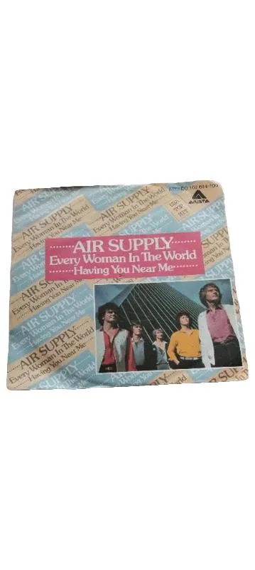 Air Supply - Every Woman In The World / Having You Near Me Vinyl Single