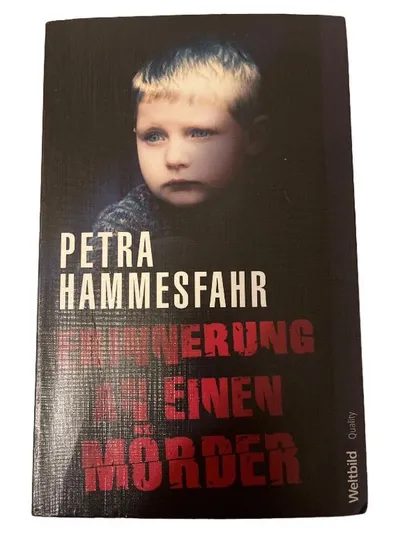 Petra Hammesfahr Erinnerung an einen Mörder Psychothriller Taschenbuch