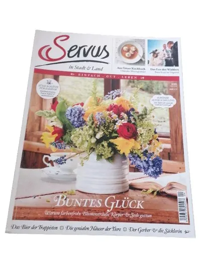 Servus in Stadt & Land - Buntes Glück - Zeitschrift Magazin April