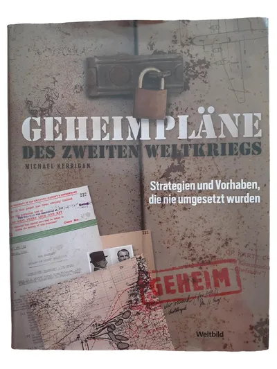 Geheimpläne des Zweiten Weltkriegs von Michael Kerrigan Weltbild Hardcover