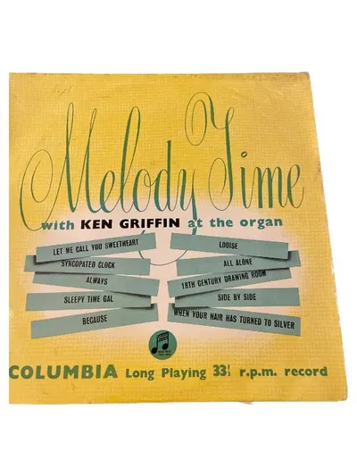 Ken Griffin Melody Time at the Organ Columbia Vinyl LP 33 RPM