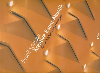 Rudolf Schricker Kreative Raum-Akustik DVA Hardcover Architektur Design Technik