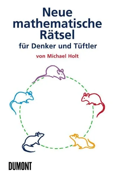 duMONT Neue mathematische Rätsel für Denker und Tüftler Mathematik Rätselspiel