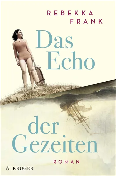 KRÜGER Rebekka Frank Das Echo der Gezeiten Historischer Roman Hardcover
