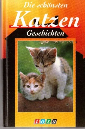Die schönsten Katzengeschichten Deutsch Hardcover Tosa Unterhaltungsliteratur