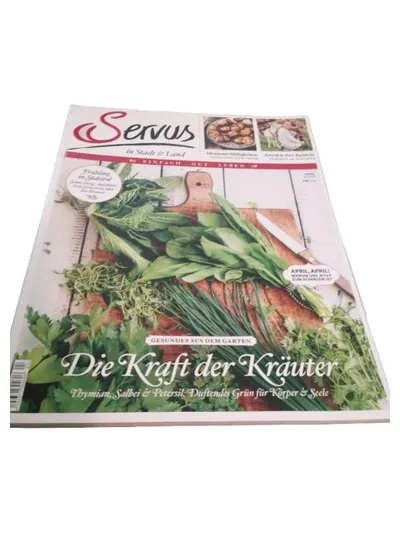 Servus in Stadt & Land - Die Kraft der Kräuter - Kräuter Magazin April