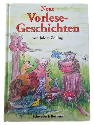 Jule v. Zolling Neue Vorlese-Geschichten Kinderbuch Hardcover Deutsch Tiere