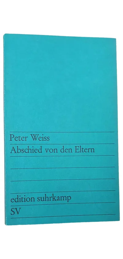 Peter Weiss Abschied von den Eltern Theaterliteratur Suhrkamp Taschenbuch