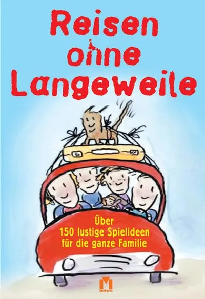 Mosaik Verlag Reisen ohne Langeweile: 150+ Spielideen Kinder Familie Hardcover