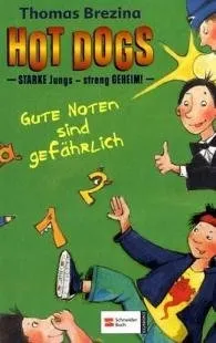 Thomas Brezina Hot Dogs Gute Noten sind gefährlich Jugendkrimi Hardcover Deutsch