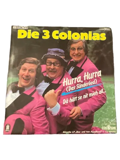 Die 3 Colonias - Hurra Hurra Das Sünderlied Vinyl Single Electrola Cologne