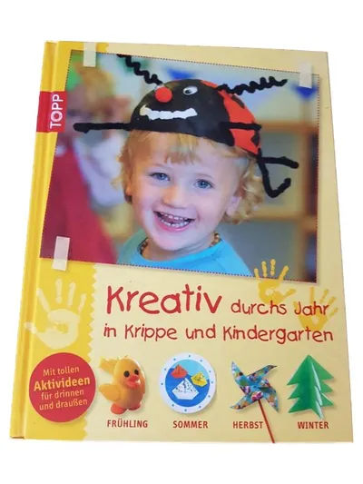 Topp Activity Buch Kreativ durchs Jahr Krippe Kindergarten Bastelbuch
