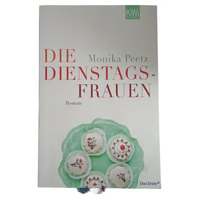 Die Dienstagsfrauen Monika Peetz Gesellschaftsroman Taschenbuch KiWi Deutsch