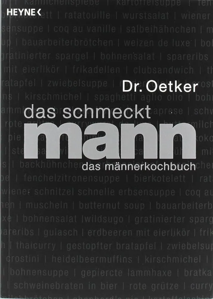 Dr. Oetker das schmeckt mann - das männerkochbuch Heyne Verlag 1