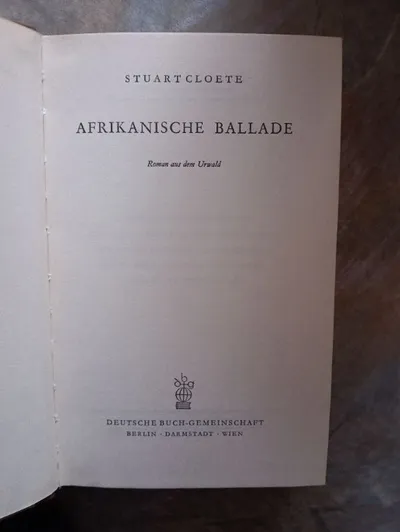 Buch Roman Afrikanische Ballade Stuart Cloete Deutsche Buch-Gemeinschaft