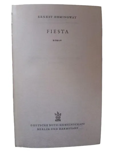 Fiesta Ernest Hemingway Gesellschaftsroman Hardcover Deutsche Buch-Gemeinschaft