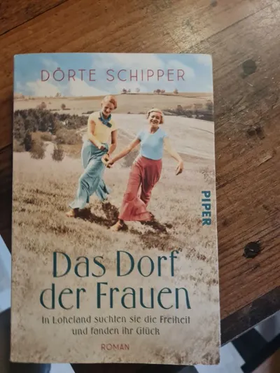 Piper Das Dorf der Frauen Roman Loheland Freiheit Gesellschaftsroman Buch