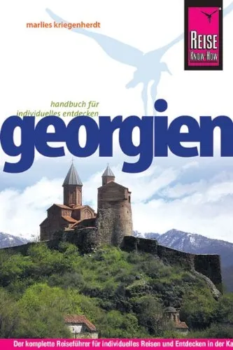 Reise Know-How Georgien Reiseführer Taschenbuch Kaukasus Individuell Entdecken