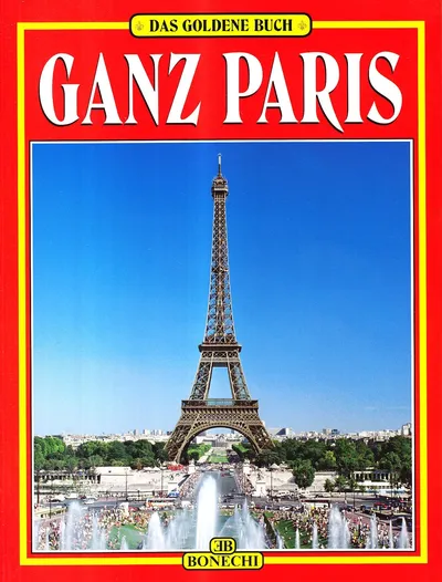 Bonechi Bildband Ganz Paris Giovanna Magi Taschenbuch Deutsch Reiseführer
