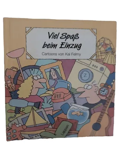 Viel Spaß beim Einzug - Cartoons von Kai Felmy Lappan Humorbuch
