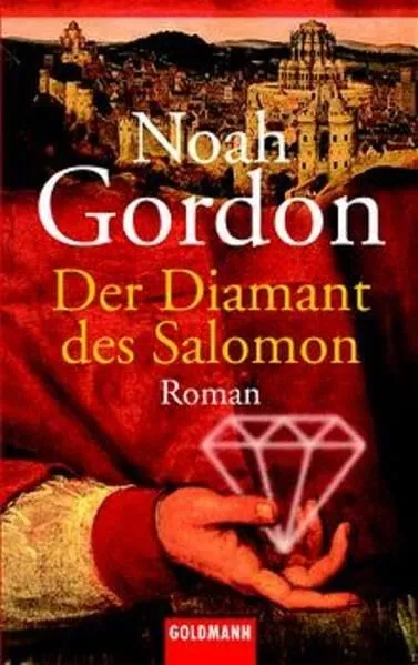 Der Diamant des Salomon Noah Gordon Historischer Roman Taschenbuch Goldmann