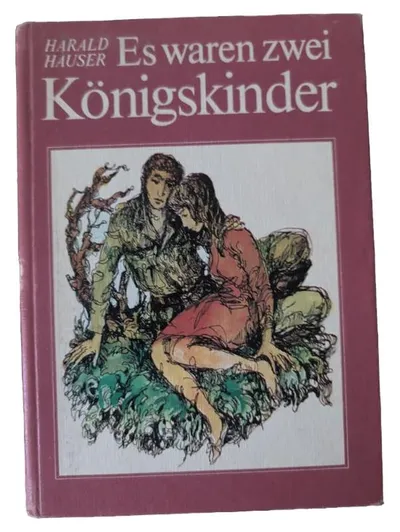 Es waren zwei Königskinder Harald Hauser DDR Liebesroman Buch