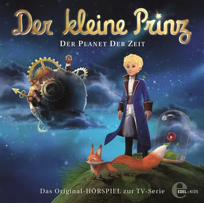 Der kleine Prinz - Der Planet der Zeit Hörspiel CD Edel Kids TV-Serie