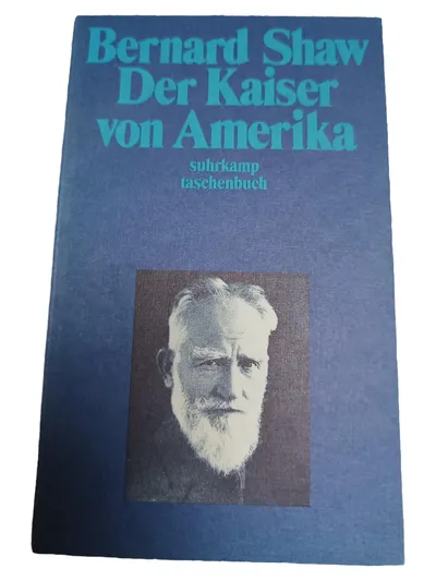 Bernard Shaw Kaiser von Amerika Suhrkamp Taschenbuch Historischer Roman Deutsch