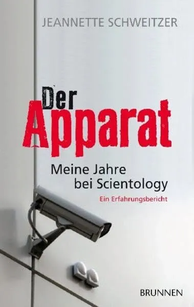 Jeannette Schweitzer Der Apparat Autobiografie Scientology Erfahrungsbericht