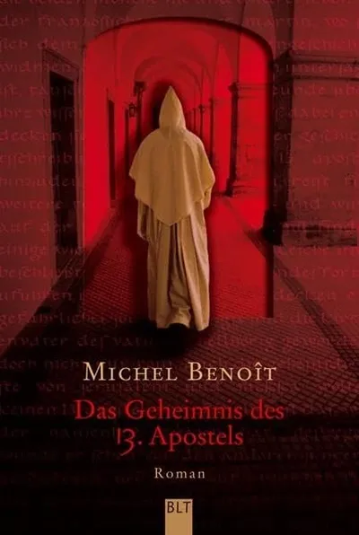Das Geheimnis des 13. Apostels - Michel Benoît Historischer Roman