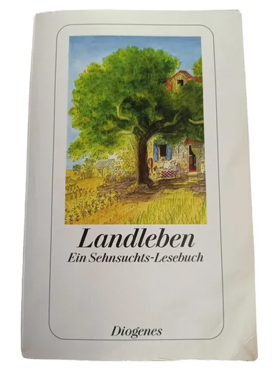 Diogenes Landleben Lesebuch Natur Taschenbuch Allgemeines Sachbuch Deutsch
