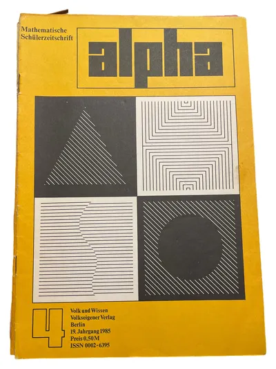 Alpha Volk und Wissen Mathematische Schülerzeitschrift 1985 Wissenschaft Technik