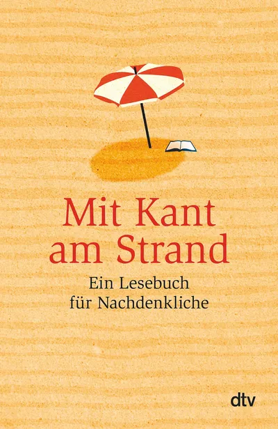 Brigitte Hellmann Mit Kant am Strand Ethik Taschenbuch dtv Philosophie Urlaub