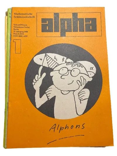 Alpha - Volk und Wissen - Mathematische Schülerzeitschrift 1988 Ausgabe 1