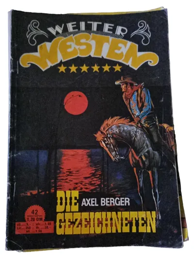 Weiter Westen 42 Die Gezeichneten Axel Berger Western Heftroman