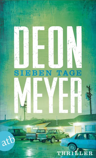 Deon Meyer Sieben Tage Thriller Taschenbuch Deutsch Südafrika Spannung Kapstadt