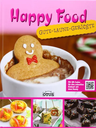 Happy Food Gute-Laune-Gerichte Kochbuch Otus Rezepte Backen Kochen