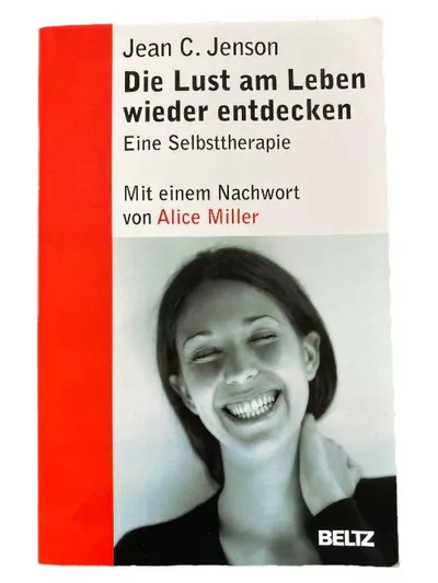 Die Lust am Leben wieder entdecken Jean C. Jenson Selbsthilfebuch Achtsamkeit