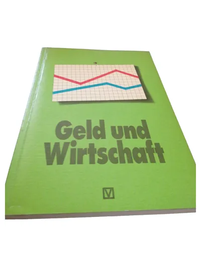 Fachbuch Grundlagen Geld Wirtschaft Ökonomie Finanzen Wirtschaftslehre Hardcover