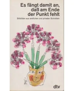 Es fängt damit an daß am Ende der Punkt fehlt dtv Humorbuch Stilblüten