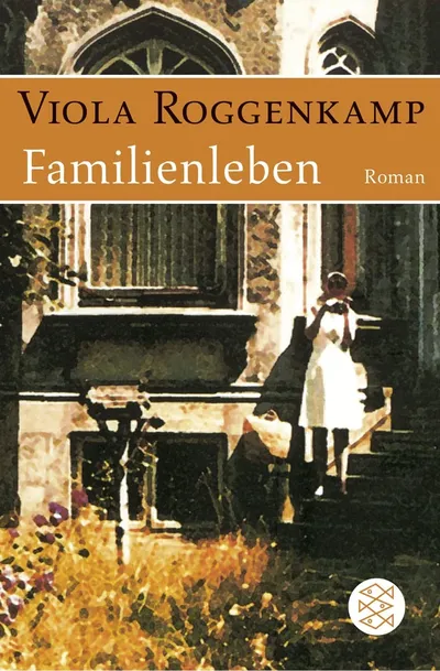 Familienleben von Viola Roggenkamp Roman Fischer Taschenbuch Familiengeheimnisse