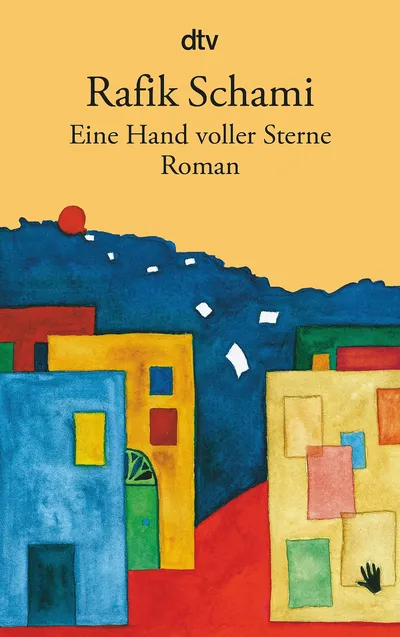 Rafik Schami Eine Hand voller Sterne Taschenbuch dtv Kampf Gerechtigkeit