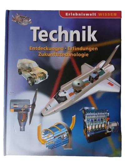 Erlebniswelt Wissen Technik Entdeckungen Erfindungen Zukunftstechnologie Buch