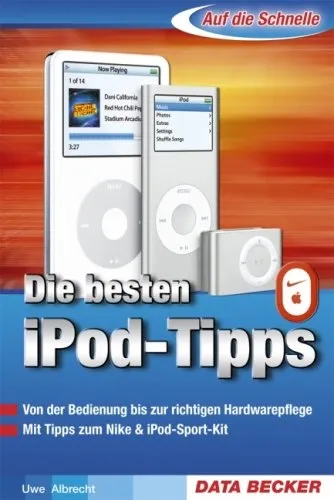 DATA BECKER iPod Ratgeber: Musik, Hörbücher, Spiele, iTunes, Hardwarepflege