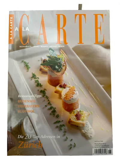 A la Carte - Heft 6 Juni 2008 Zeitschrift Restaurant-Tipps Bodensee Zürich Reise
