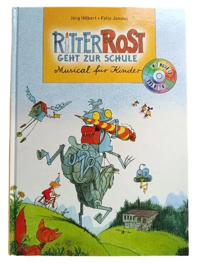 Ritter Rost geht zur Schule Hilbert/Janosa Musical CD Noten Hardcover Deutsch
