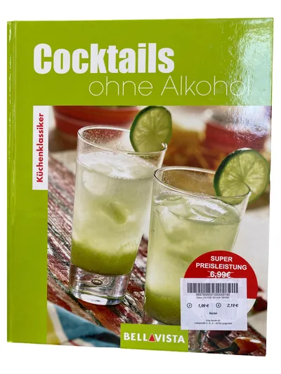 Bellavista Kochbuch: Alkoholfreie Cocktails & Mocktails, Hardcover, Deutsch