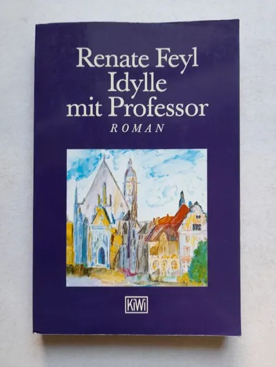 Renate Feyl Idylle mit Professor KiWi Gesellschaftsroman Deutsch Taschenbuch